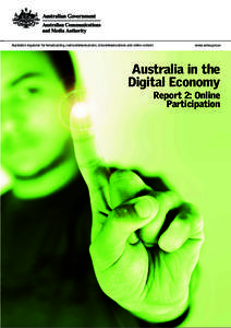 Australia’s regulator for broadcasting, radiocommunications, telecommunications and online content  www.acma.gov.au Australia in the Digital Economy