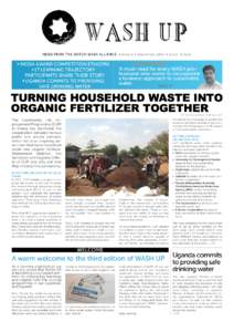 WASH UP NEWS FROM THE DUTCH WASH ALLIANCE • issue 3 • September 2014 • price: 0 euro MEDIA AWARD COMPETITION ETHIOPIA 17 LEARNING TRAJECTORY PARTICIPANTS SHARE THEIR STORY