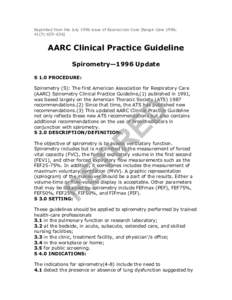 Reprinted from the July 1996 issue of RESPIRATORY CARE [Respir Care 1996; 41(7):629–636] AARC Clinical Practice Guideline Spirometry—1996 Update S 1.0 PROCEDURE: