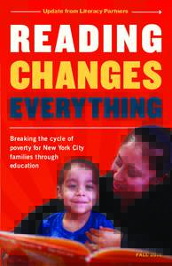 Update from Literacy Partners  READING CHANGES EVERYTHING Breaking the cycle of