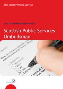 The Improvement Service  ELECTED MEMBER BRIEFING NOTE Scottish Public Services Ombudsman