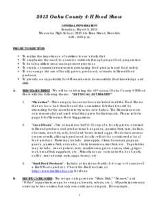 2013 Oahu County 4-H Food Show GENERAL INFORMATION Saturday, March 9, 2013 Moanalua High School, 2825 Ala Ilima Street, Honolulu 4:00 - 9:00 p.m. PROJECT OBJECTIVES