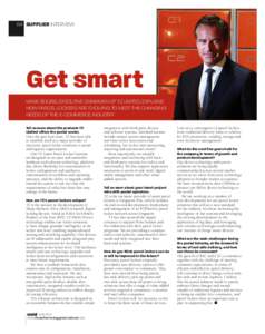 64 SUPPLIER INTERVIEW  Get smart MARK BOURIS, EXECUTIVE CHAIRMAN OF TZ LIMITED, EXPLAINS HOW PARCEL LOCKERS ARE EVOLVING TO MEET THE CHANGING NEEDS OF THE E-COMMERCE INDUSTRY