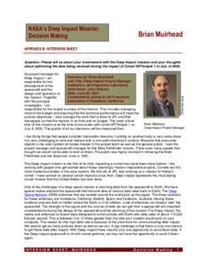 NASA’s Deep Impact Mission: Decision Making Brian Muirhead  APPENDIX B: INTERVIEW SHEET