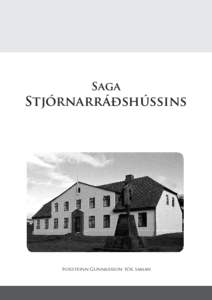 Saga  Stjórnarráðshússins Þorsteinn Gunnarsson tók saman