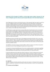 Statement by the President of ICOM on current legal actions against museums for the return of illegally exported cultural property (especially Italy Vs the J Paul Getty Museum) Clearly ICOM supports the right of the Ital