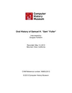 Oral History of Samuel H. Fuller; 