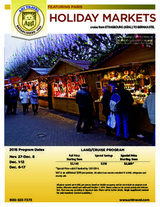 FEATURING PARIS  HOLIDAY MARKETS cruise from STRASBOURG (KEHL) TO BERNKASTEL  NO SINGLE SUPPLEMENT