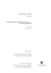 w or k i ng pap ers 4 | 2012 COHESION WITHIN THE EURO AREA AND THE U. S.: A WAVELET-BASED VIEW António Rua