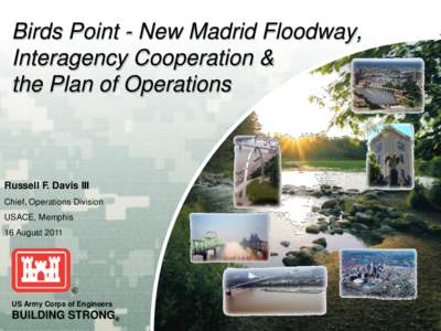 Birds Point -New Madrid Floodway, Interagency Cooperation & the Plan of Operations