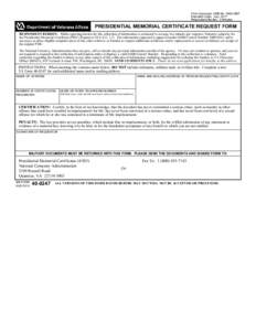 VA Form[removed], PRESIDENTIAL MEMORIAL CERTIFICATE REQUEST FORM