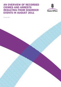 An overview of recorded crimes and arrests resulting from disorder events in August 2011