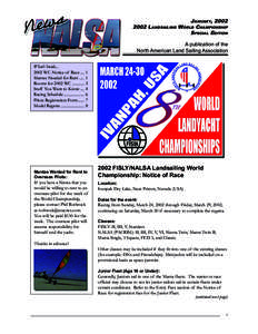 JANUARY, LANDSAILING WORLD CHAMPIONSHIP SPECIAL EDITION A publication of the North American Land Sailing Association What’s Inside...