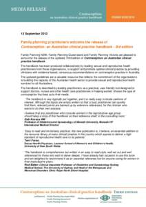 MEDIA RELEASE  13 September 2012 Family planning practitioners welcome the release of Contraception: an Australian clinical practice handbook - 3rd edition