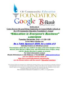 invite you to Come discover the good things happening in Council Bluffs Schools at the CB Community Education Foundation’s Annual “Education is Everyone’s Business” LUNCHEON