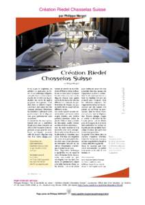 Création Riedel Chasselas Suisse par Philippe Margot POUR CITER CET ARTICLE : Philippe Margot, 