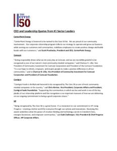 CEO and Leadership Quotes from #1 Sector Leaders CenterPoint Energy “CenterPoint Energy is honored to be named to the Civic 50 list. We are proud of our community involvement. Our corporate citizenship program reflects