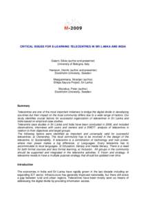 CRITICAL ISSUES FOR E-LEARNING TELECENTRES IN SRI LANKA AND INDIA  Gaiani, Silvia (author and presenter) University of Bologna, Italy Hansson, Henrik (author and presenter) Stockholm University, Sweden