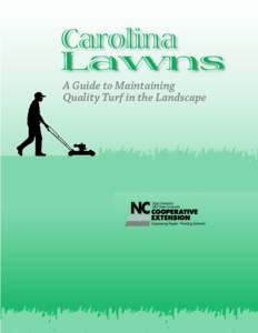 Carolina Lawns A Guide to Maintaining Quality Turf in the Landscape  