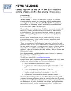 NEWS RELEASE Canada ties with US and UK for fifth place in annual ranking of economic freedom among 141 countries September 4, 2007 For Immediate Release