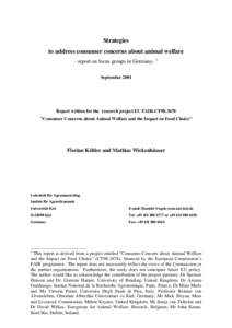 Strategies to address consumer concerns about animal welfare - report on focus groups in Germany- 1 September[removed]Report written for the research project EU FAIR-CT98-3678