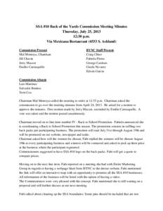 SSA #10 Back of the Yards Commission Meeting Minutes Thursday, July 25, [removed]:30 p.m. Via Mexicana Restaurant[removed]S. Ashland) Commission Present Mal Montoya, Chairman