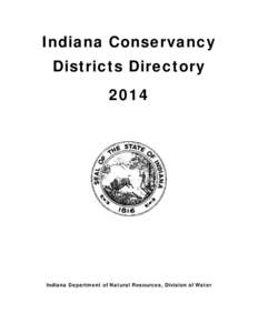 Indiana Conservancy Districts Directory 2014 Indiana Department of Natural Resources, Division of Water