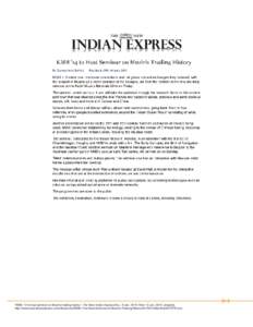 “KMB ‘14 to host seminar on Muziris trading history.” The New Indian Express.N.p., 9 JanWeb 12 Janenglish) http://www.newindianexpress.com/cities/kochi/KMB-14-to-Host-Seminar-on-Muziris-Trading-His