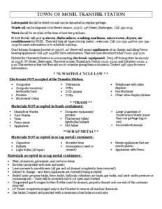 TOWN OF MOSEL TRANSFER STATION Latex paint should be dried out and can be discarded in regular garbage. Waste oil can be disposed of at Steve’s Amoco, 1030 S. 14th Street, Sheboygan. Call[removed]Tires should be recy