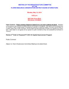 MEETING OF THE INFRASTRUCTURE COMMITTEE OF THE FLORIN RESOURCE CONSERVATION DISTRICT BOARD OF DIRECTORS Monday, May 12, 2014 6:30 p.m[removed]Elk Grove Blvd.