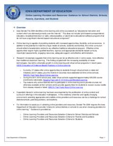 IOWA DEPARTMENT OF EDUCATION Online Learning Providers and Resources: Guidance for School Districts, Schools, Parents, Guardians, and Students  Overview •