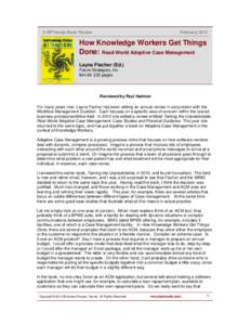 A BPTrends Book Review  February 2013 How Knowledge Workers Get Things Done: Read-World Adaptive Case Management