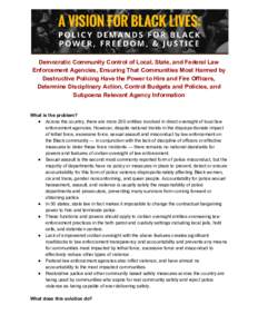      Democratic Community Control of Local, State, and Federal Law  Enforcement Agencies, Ensuring That Communities Most Harmed by 