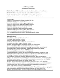 Leah B. Mangrum, MFA Condensed Curriculum Vitae Assistant Professor of Communication, Department of Communication and Mass Media Director, RamRadio and RamTV – University Radio and Television Stations Faculty Advisor C