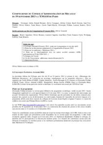 COMPTE RENDU DU CONSEIL D’ADMINISTRATION DE MECAMAT DU 19 SEPTEMBRE 2013 A L’ENSAM DE PARIS Présents : Véronique Aubin, Renald Brenner, Sylvie Castagnet, Jérôme Crépin, Katell Derrien, Jean-Yves Guedou, Olivier 