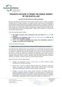 THOUGHTS ON HOW TO FRAME THE SINGLE MARKET IN THE DIGITAL AGE As seen from the commerce sector perspective Retail and wholesale are at the heart of the European economy, with 5.5 million enterprises providing jobs to 29 