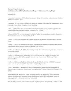 Fair and Equal Education An Evidence-based Policy Manifesto that Respects Children and Young People Reading List: Academies CommissionUnleashing greatness: Getting the best from an academised system. London: RSA