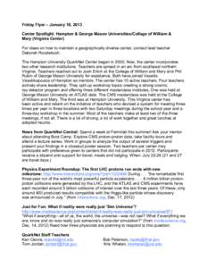 Friday Flyer – January 18, 2013 Center Spotlight: Hampton & George Mason Universities/College of William & Mary (Virginia Center) For ideas on how to maintain a geographically diverse center, contact lead teacher Debor
