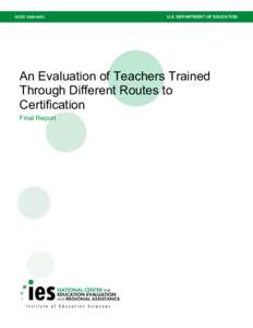 An Evaluation of Teachers Trained Through Different Routes Certification