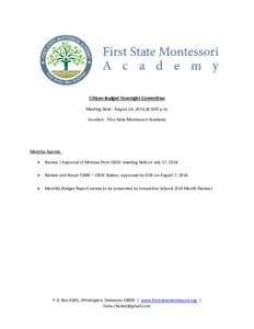 Citizen Budget Oversight Committee Meeting Date: August 14, 2014 @ 6:00 p.m. Location: First State Montessori Academy Meeting Agenda: 