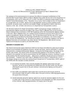 HONOLULU RAIL TRANSIT PROJECT Section 4(f) Memorandum for Project Modifications at Neal S. Blaisdell Park (October 25, 2013) The purpose of this memorandum is to examine the effects of proposed modifications of the Honol