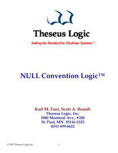 NULL Convention Logic™  Karl M. Fant, Scott A. Brandt