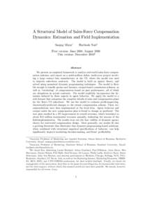 A Structural Model of Sales-Force Compensation Dynamics: Estimation and Field Implementation Harikesh Nairy Sanjog Misra