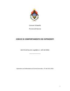 Comune di Sassello Provincia di Savona CODICE DI COMPORTAMENTO DEI DIPENDENTI  (Art.54 del Decreto Legislativo n. 165 del 2001)