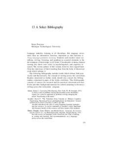 13 A Select Bibliography  Bruce Petersen Michigan Technological University  Language underlies learning in all disciplines. But language serves