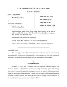 IN THE SUPREME COURT OF THE STATE OF IDAHO Docket NoJUDY L. CHARNEY, Plaintiff-Respondent, v. DENNIS M. CHARNEY,