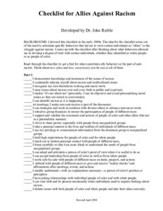 Checklist for Allies Against Racism Developed by Dr. John Raible BACKGROUND: I devised this checklist in the early 1990s. The idea for the checklist arose out of the need to articulate specific behaviors that led me to v