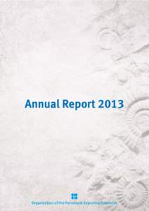 Annual ReportOrganization of the Petroleum Exporting Countries Annual Report 2013