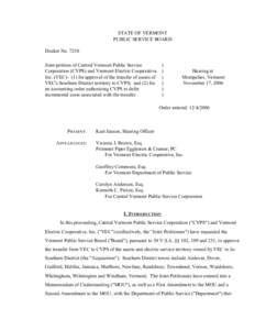 STATE OF VERMONT PUBLIC SERVICE BOARD Docket No[removed]Joint petition of Central Vermont Public Service Corporation (CVPS) and Vermont Electric Cooperative, Inc. (VEC): (1) for approval of the transfer of assets of