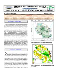 No: [removed]Cropping Season  January[removed], 2013 HIGHLIGHTS  During the dekad growing crops over the unimodal sector of the country will benefit from the expected normal to above normal soil moisture